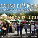 Mercatino di Vicopisano Domenica 12 Luglio 2026